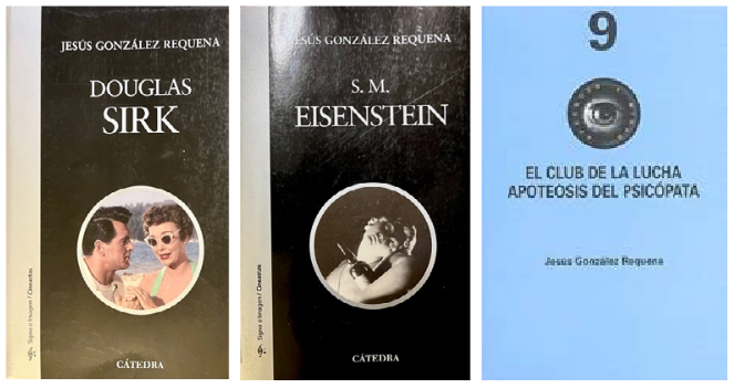 Figura 6. Portadas de los libros Douglas Sirk; S. M. Eisenstein; El club de la lucha. Apoteosis del psicópata.