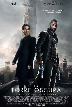 Fig. 3. Tomado de «Cartel de La torre oscura/The Dark Tower» de A. Goldsman, R. Howard & E. Huggins, 2017 (https://shorturl.at/cfhPQ).