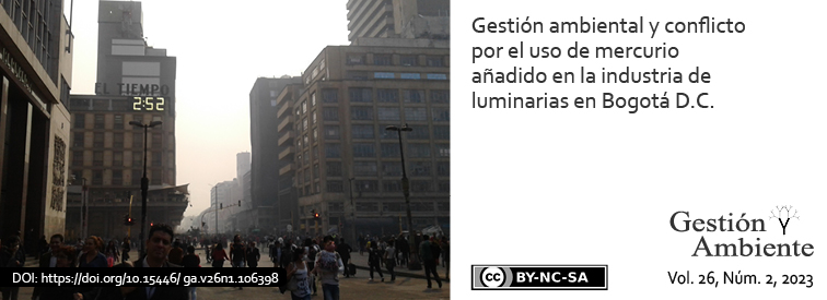 Gestión ambiental y conflicto por el uso de mercurio añadido en la industria de luminarias en Bogotá D.C.