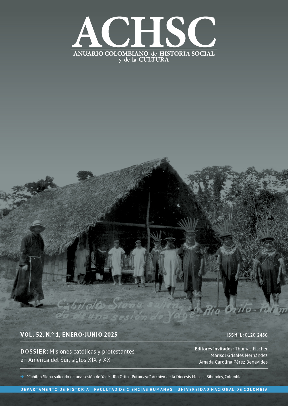 					Ver Vol. 52 Núm. 1 (2025): Misiones católicas y protestantes en América del Sur, siglos XIX y XX
				