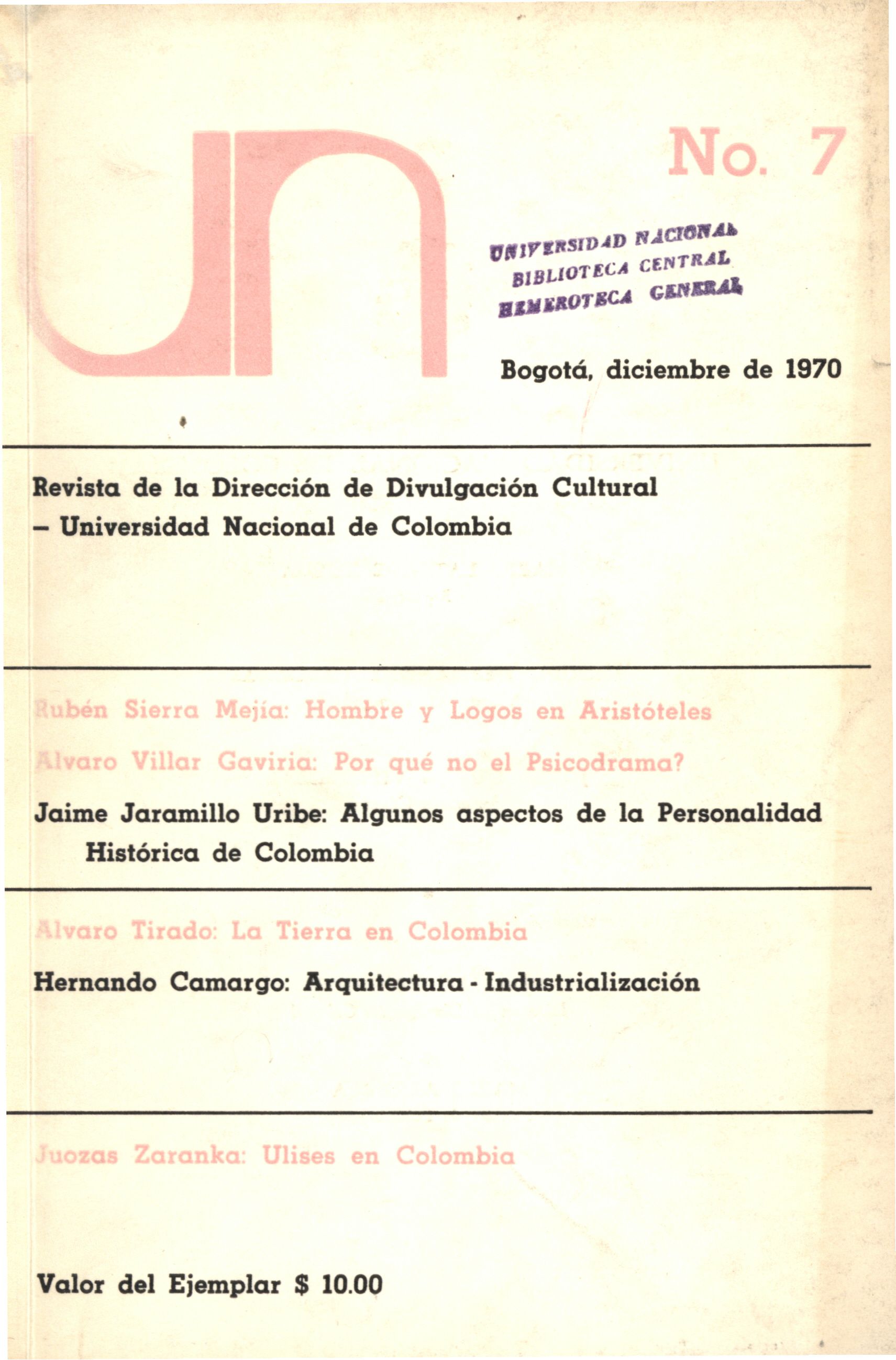 Revista de la Dirección de Divulgación Cultural Universidad Nacional de Colombia No. 7 (Dic, 1970)