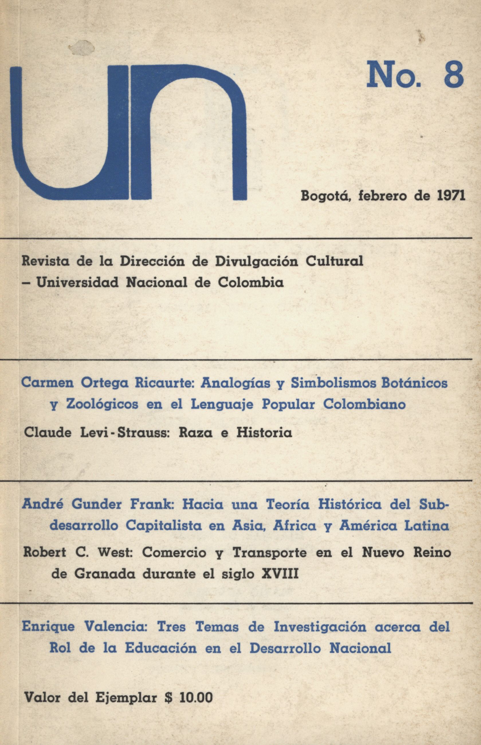 Revista de la Dirección de Divulgación Cultural Universidad Nacional de Colombia No. 8 (Feb, 1971)