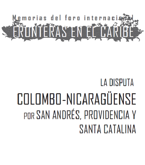 					Ver Núm. 12 (2009): La disputa colombo-nicaraguense por San Andrés, Providencia y Santa Catalina
				