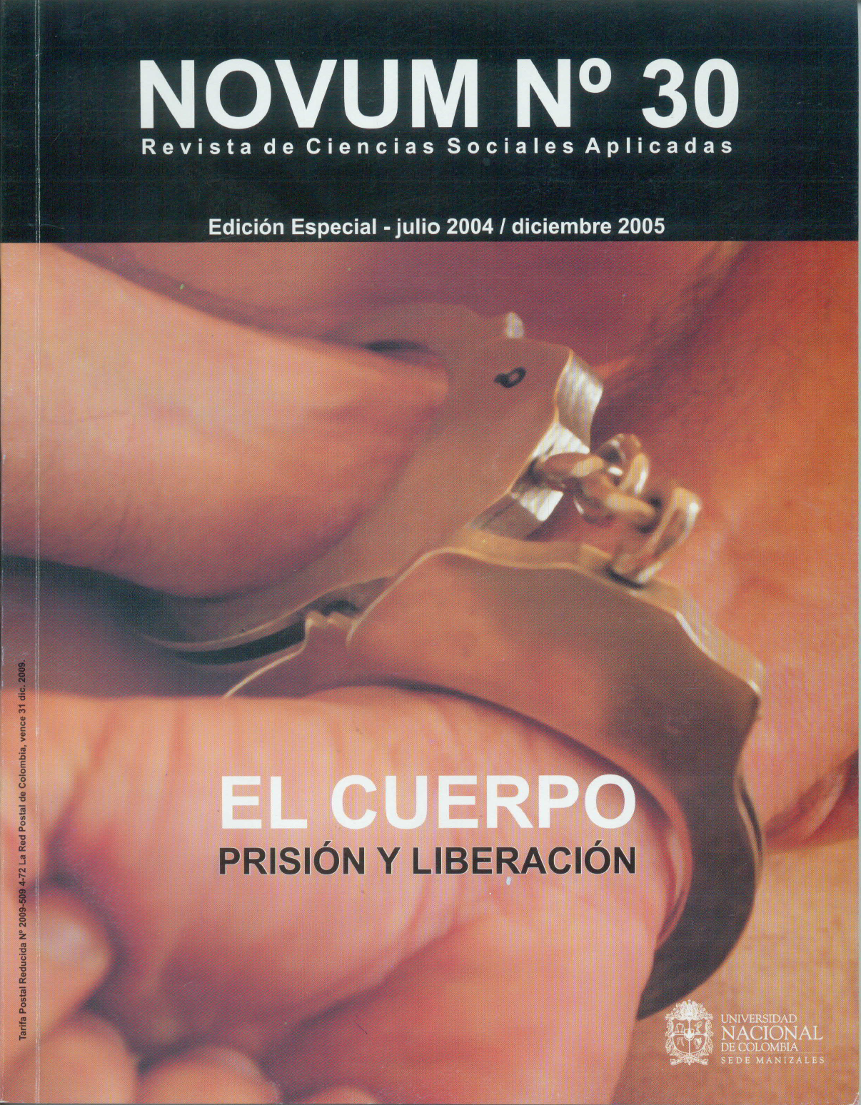 					Ver Núm. 30 (2005): EL CUERPO PRISIÓN Y LIBERACIÓN
				